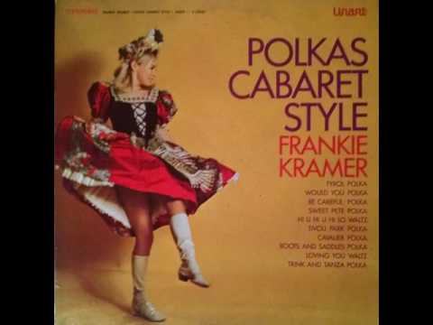 Would You Polka - Frankie Kramer