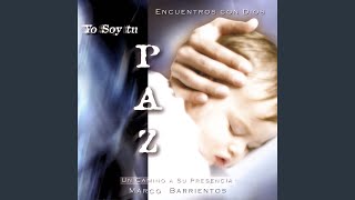 Tú Eres Mi Paz (Canto Espontáneo)