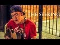 The Seeking - Alone Acoustic Set 