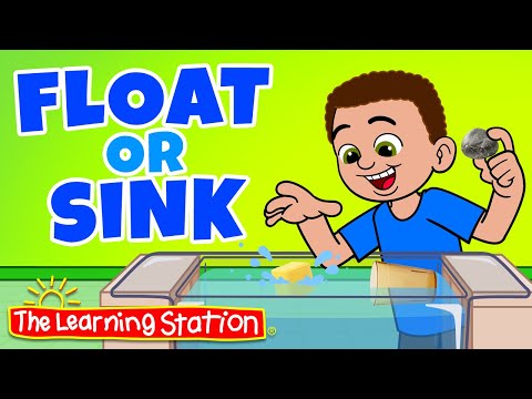 Float or Sink ♫ STEM ♫ Science for Kids ♫ Kids Songs by The Learning Station