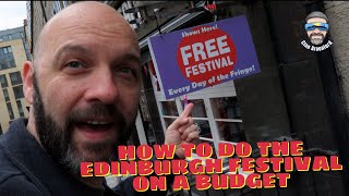 How to do the Edinburgh Festival on a budget
