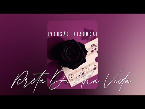 Kidy x IA - Preta Di Nha Vida Remix (Versão Kizomba)