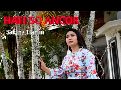 LAGU POP MANADO 2020 HATI SO ANCOR VOC SAKINA HARUN
