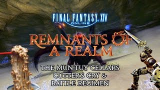 Remnants of a Realm | Episode V | Mun-Tuy Cellars, Cutter's Cry & Battle Regimen