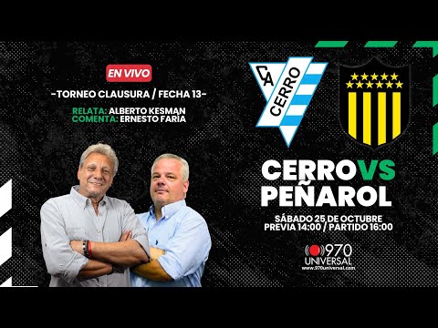 CERRO VS PEÑAROL - EN VIVO POR LA 970