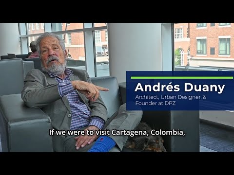 Lessons from Latin America: Sustainable Urbanism Rooted in Tradition (Andres Duany)