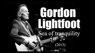 Gordon Lightfoot - Sea of tranquility (2013)