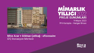 Türkiye Mimarlık Yıllığı 2022 Panelleri: Mine Acar + Gökhan Çelikağ - 