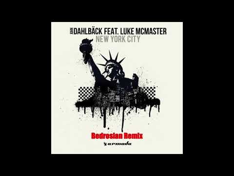 John Dahlbäck feat. Luke McMaster - New York City (Bedrosian Remix)