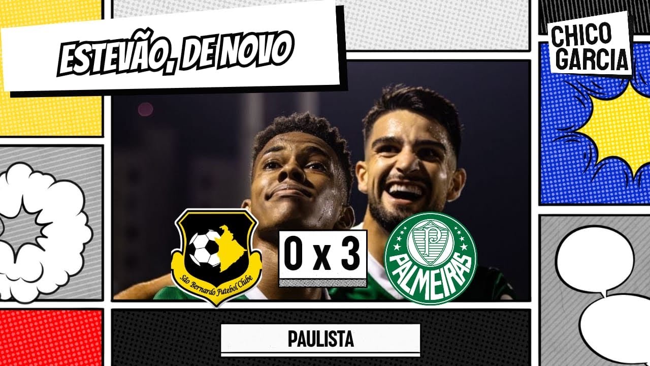 SÃO BERNARDO 0 X 3 PALMEIRAS: ESTEVÃO DECIDE, VERDAO PASSEIA E AVANÇA. VITOR ROQUE VEM AÍ