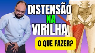Dor na Virilha? Pode Ser Distensão! Veja Como Tratar Rápido!