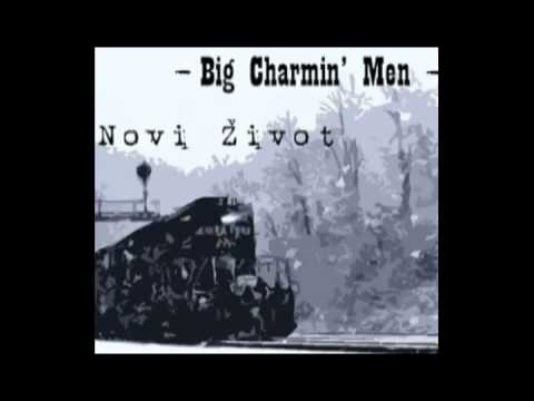 Big Charmin' Men - Hajde, Tata