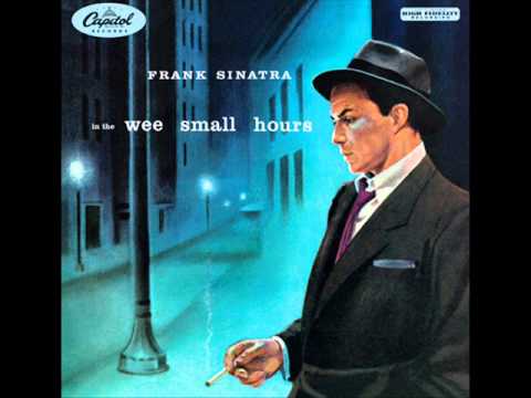 Frank Sinatra - In The Wee Small Hours Of The Morning