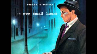 Frank Sinatra - In The Wee Small Hours Of The Morning