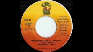 Elephant Man - We Don&#39;t Give A Fuck (Sugar And Water Riddim) 1999 {Cali Bud}