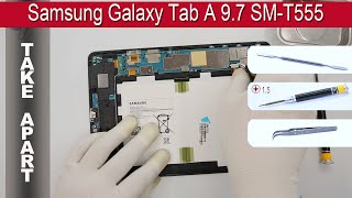 How to disassemble 📱 Samsung Galaxy Tab A 9,7 SM-T555 Take apart Tutorial