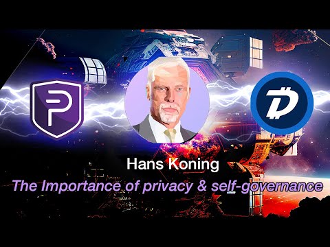 21. Digibyte / PIVX,  Hans Koning,  The importance of DAOs, Privacy and Self-Governance