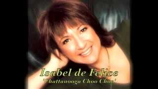 Isabel de Felice sings Chattanooga Choo Choo, The Andrews Sisters, Glenn Miller - Cover
