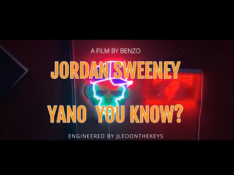 Jordan Sweeney - Yano You Know ? (OFFICIAL MUSIC VIDEO)