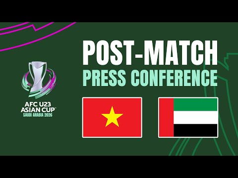 Post-Match Press Conference | Vietnam vs United Arab Emirates 🎙️ | AFC U23 Asian Cup™ 2026