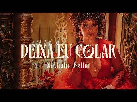 DEIXA EU COLAR - Nathalia Bellar - (CLIPE OFICIAL)