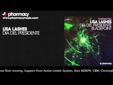 Lisa Lashes - Dia del Presidente [Pharmacy Music]