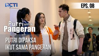 Download lagu PUTRI UNTUK PANGERAN - Putri Dipaksa Ikut Sama Pangeran [22 Juni 2020] mp3