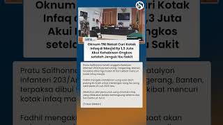 TERNYATA INI ALASAN PILU Oknum TNI Nekat Curi Kotak Infaq Masjid Rp 1,3 Juta