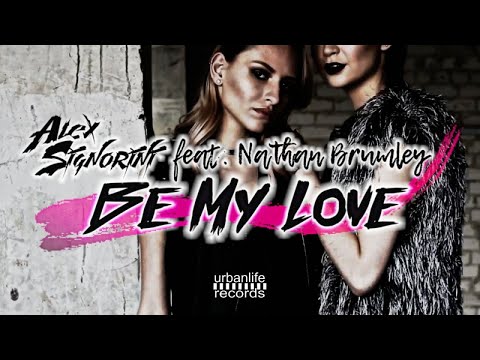 Alex Signorini Ft. Nathan Brumley - Be My Love (Lyric Video)