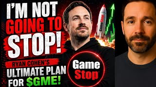 GME STOCK: "I'm Not Going to Stop!" - Ryan Cohen's ULTIMATE Plan for $GME! GAMESTOP STOCK ANALYSIS
