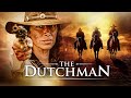 Gold Rush Adventure The Dutchman Western Treasure Hunt Movie Free Movie
