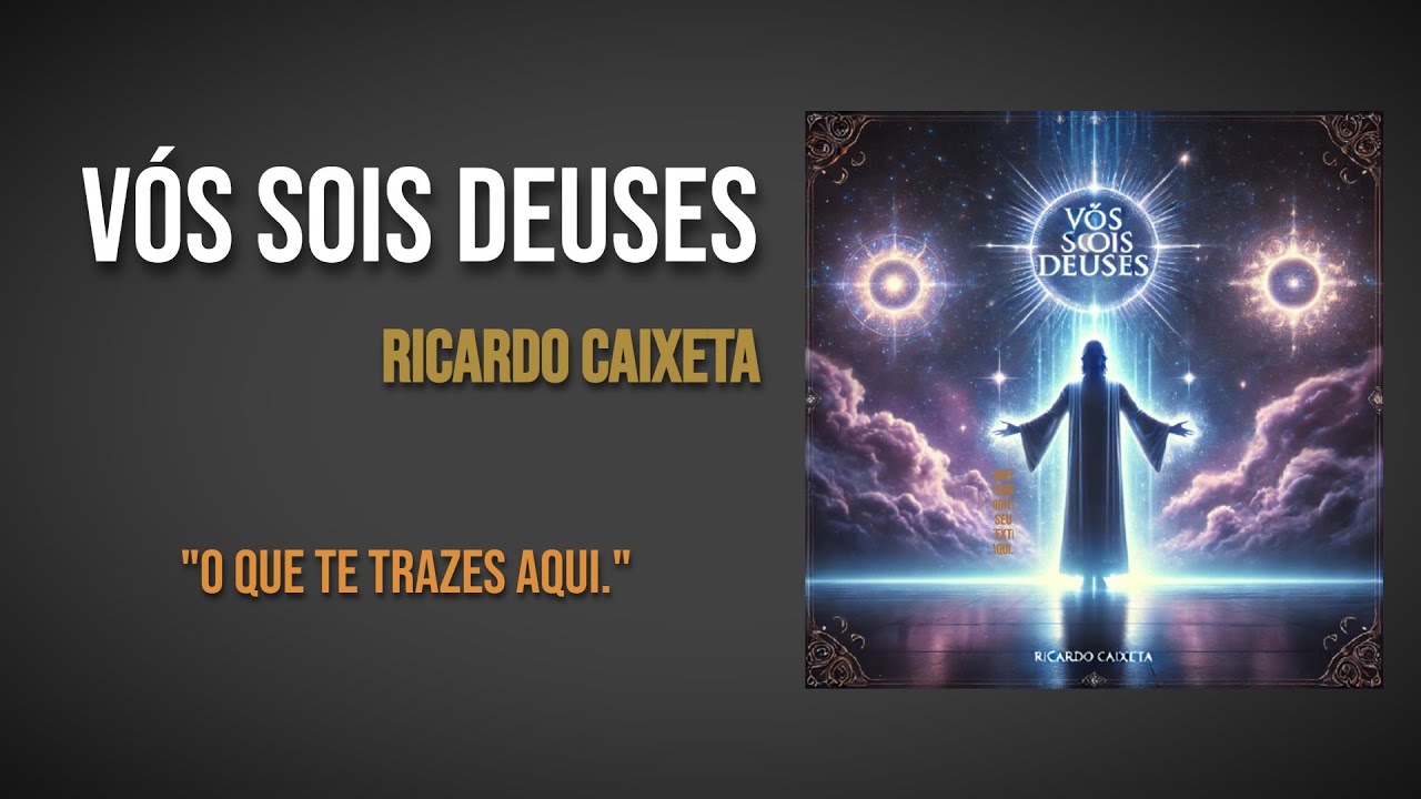 Ricardo Caixeta - Vós Sois Deuses - Vídeo Motivacional