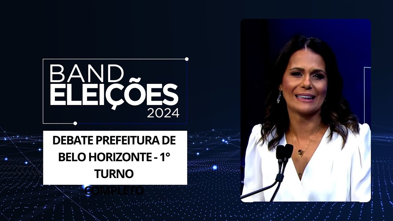 Debate na Band dos Candidatos à Prefeitura de Belo Horizonte  (1º Turno) - Eleições 2024 - COMPLETO