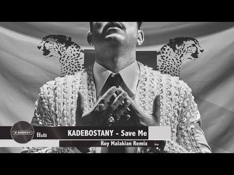 Kadebostany - Save Me (Roy Malakian Remix)