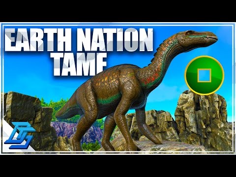 Earth Nation Taming , Iguanodon Tame ! - Ark Survival Evolved - Avatar Mod