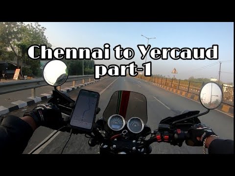 Chennai to Yercaud on Royal Enfield ThunderBird 350X |700kms up and Down Trip # part -1