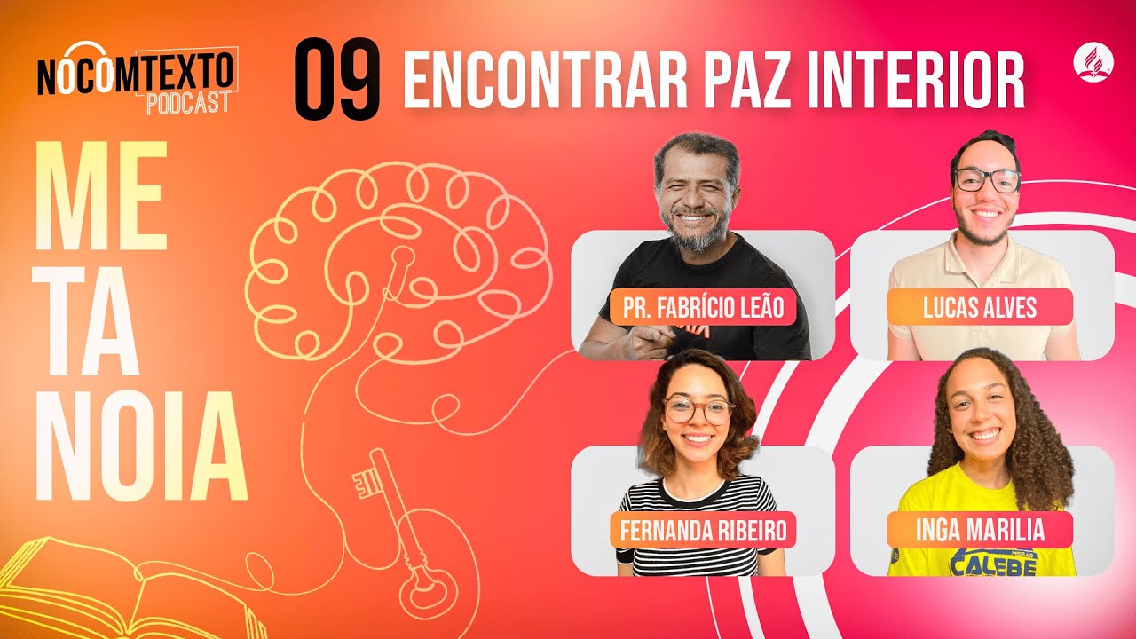 Lição 9 - ENCONTRAR PAZ INTERIOR | 🎙 NoComTexto Podcast - Escola Sabatina Jovem