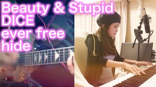 【女性が歌う】hide DICE ever free Beauty & Stupid   Sea Bird  堀川まり