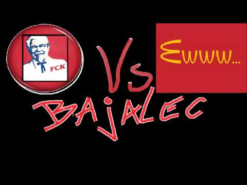 Bajalec - KFC Vs Mc [Produkcija Džihadi Džon]