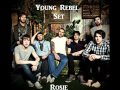 Young Rebel Set Rosie 