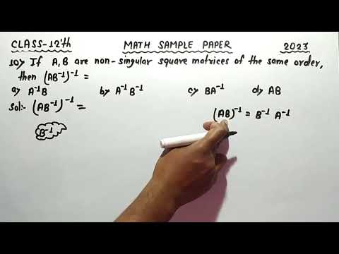 If A, B are non singular square matrices of the same order then (AB-¹)-¹= | Class 10 Math sample