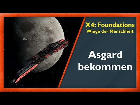 So könnt Ihr Asgard & Syn bekommen [Guide] - X4: Wiege der Menschheit [Deutsch/German]