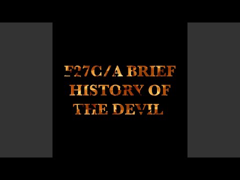 A Brief History Of The Devil