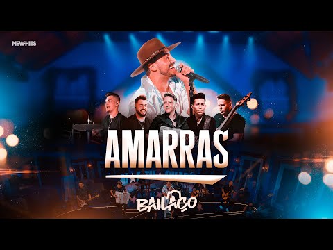 Bailaço - AMARRAS (DVD Na Trilha de um Sonho)