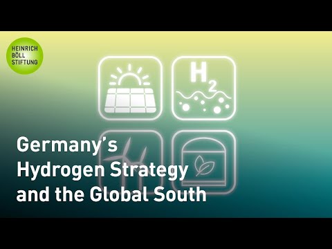 Germany‘s Hydrogen Strategy and the Global South