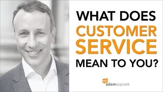 What Does Customer Service Mean to You?