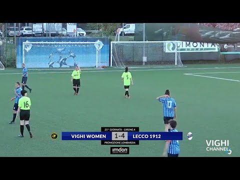 • HIGHLIGHTS • VIGHI WOMEN vs LECCO - PROMOZIONE FEMMINILE