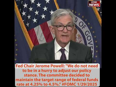 Fed Chair Jerome Powell: not hurry to adjust, maintain federal rate at 4.25% to 4.5%