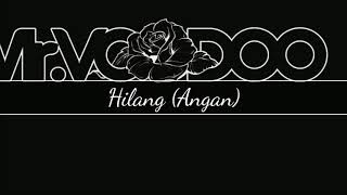 Download lagu Mr.Voodoo - Hilang (Angan) mp3