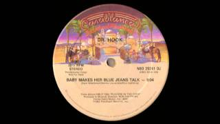 Dr. Hook - Baby Makes Her Blue Jeans Talk (Extended Version)